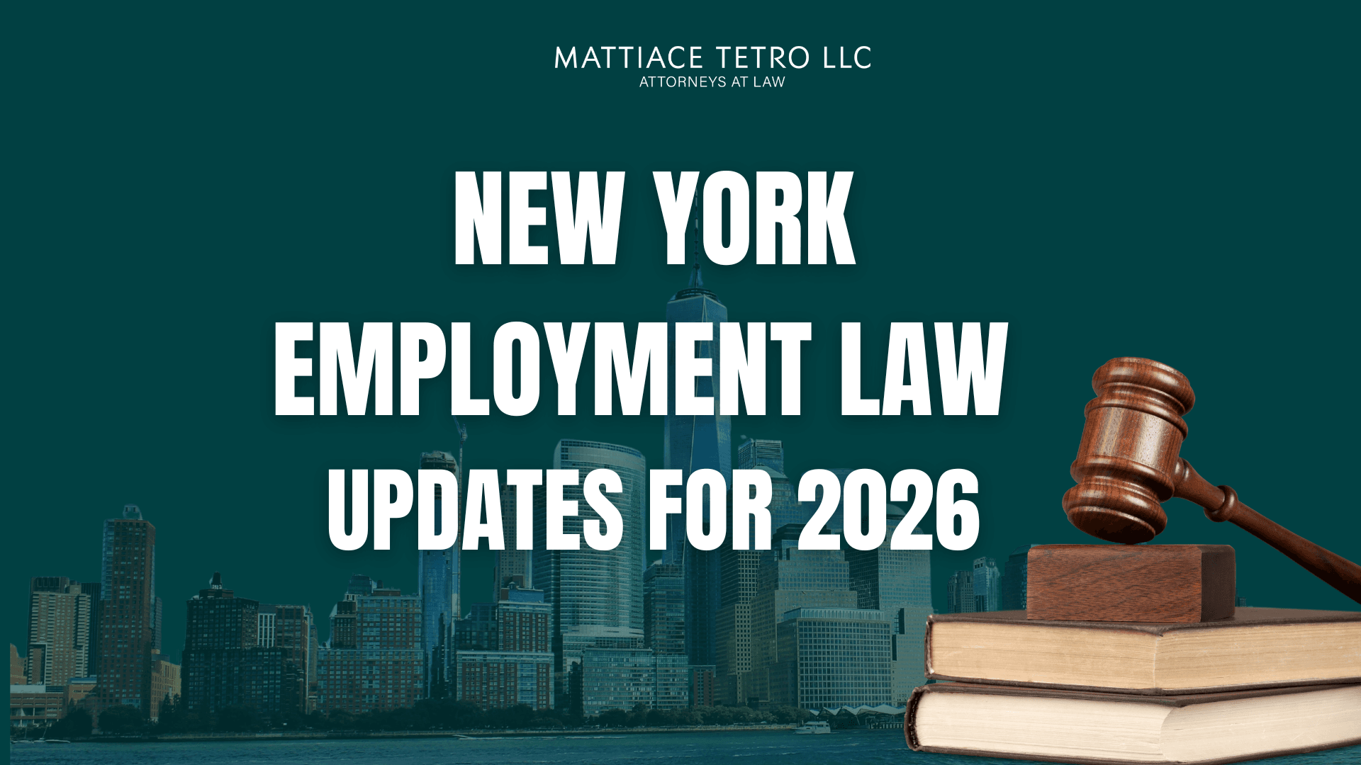 New York Employers: What You Need to Know About Employment Law Changes in 2026